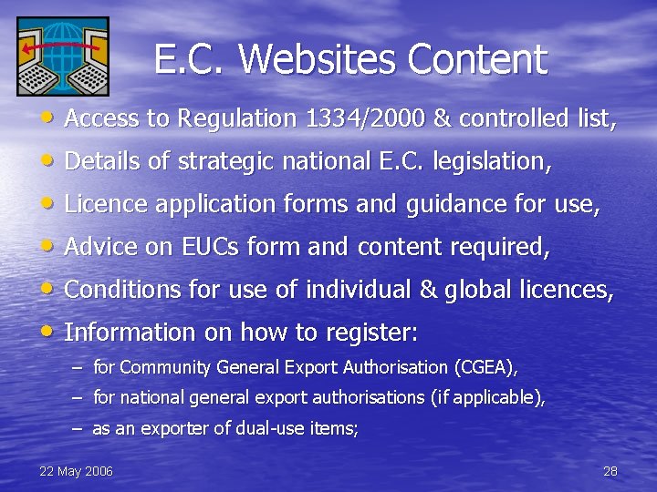 E. C. Websites Content • Access to Regulation 1334/2000 & controlled list, • Details