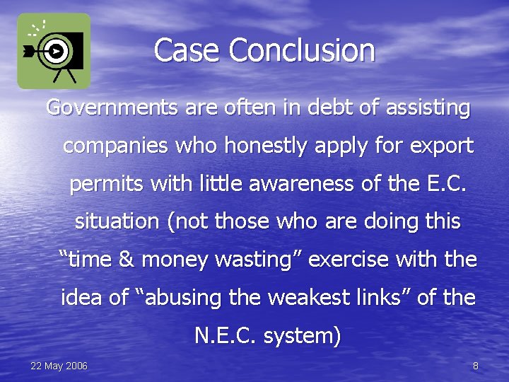Case Conclusion Governments are often in debt of assisting companies who honestly apply for