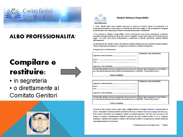 ALBO PROFESSIONALITA’ Compilare e restituire: • in segreteria • o direttamente al Comitato Genitori