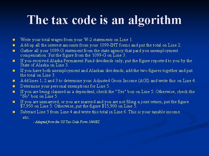 The tax code is an algorithm n n n n n Write your total