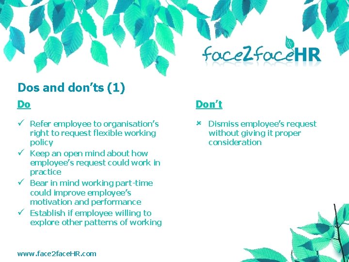 Dos and don’ts (1) Do Don’t ü û ü ü ü Refer employee to