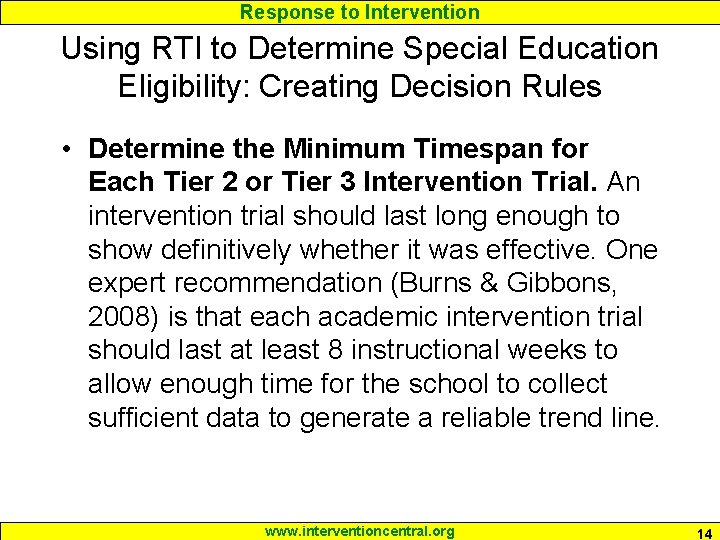 Response to Intervention Using RTI to Determine Special Education Eligibility: Creating Decision Rules •
