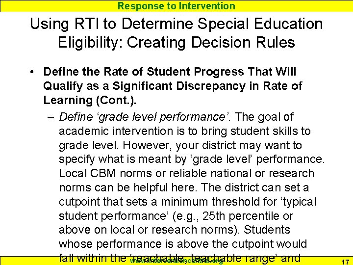 Response to Intervention Using RTI to Determine Special Education Eligibility: Creating Decision Rules •