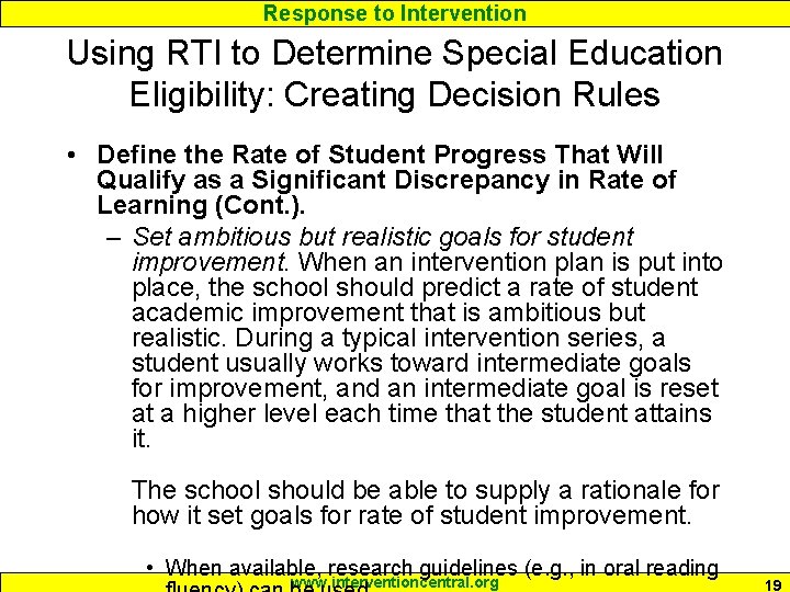 Response to Intervention Using RTI to Determine Special Education Eligibility: Creating Decision Rules •