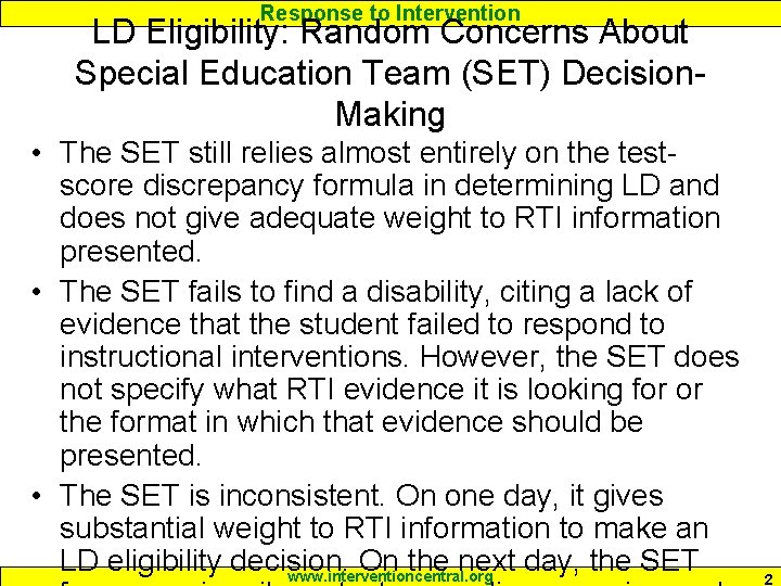Response to Intervention LD Eligibility: Random Concerns About Special Education Team (SET) Decision. Making