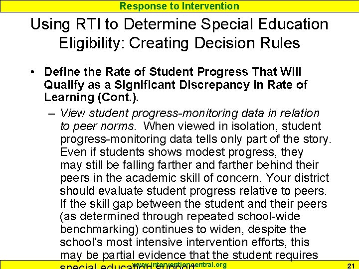 Response to Intervention Using RTI to Determine Special Education Eligibility: Creating Decision Rules •