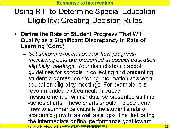 Response to Intervention Using RTI to Determine Special Education Eligibility: Creating Decision Rules •