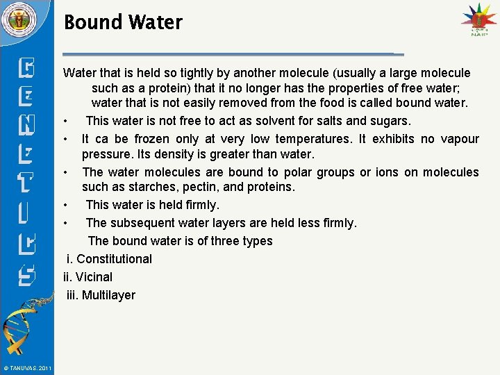 Bound Water that is held so tightly by another molecule (usually a large molecule