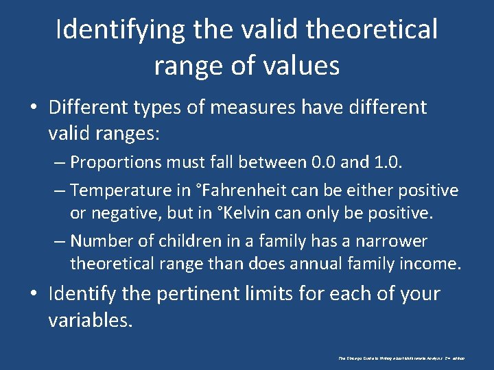 Identifying the valid theoretical range of values • Different types of measures have different