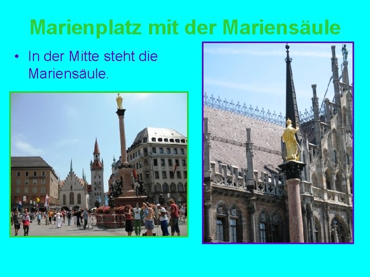 Marienplatz mit der Mariensäule • In der Mitte steht die Mariensäule. 