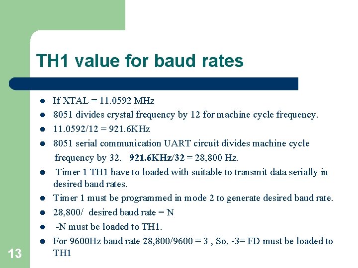 TH 1 value for baud rates l l l l l 13 If XTAL