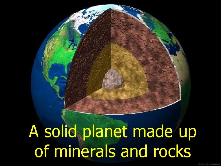 A solid planet made up of minerals and rocks 