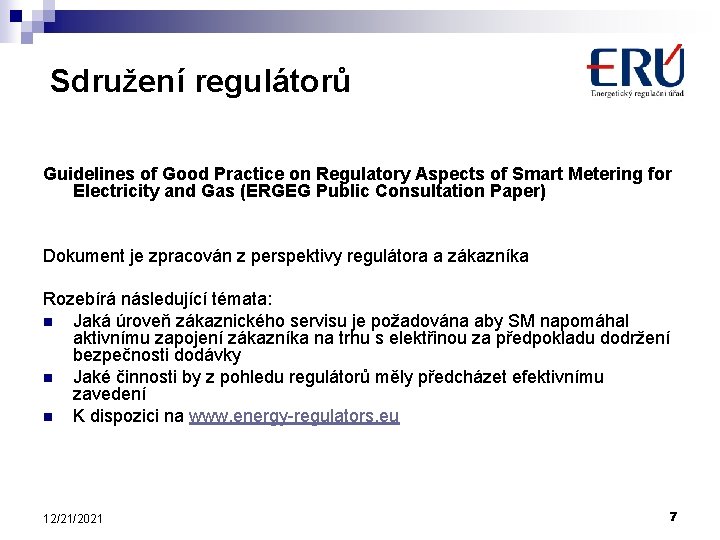 Sdružení regulátorů Guidelines of Good Practice on Regulatory Aspects of Smart Metering for Electricity
