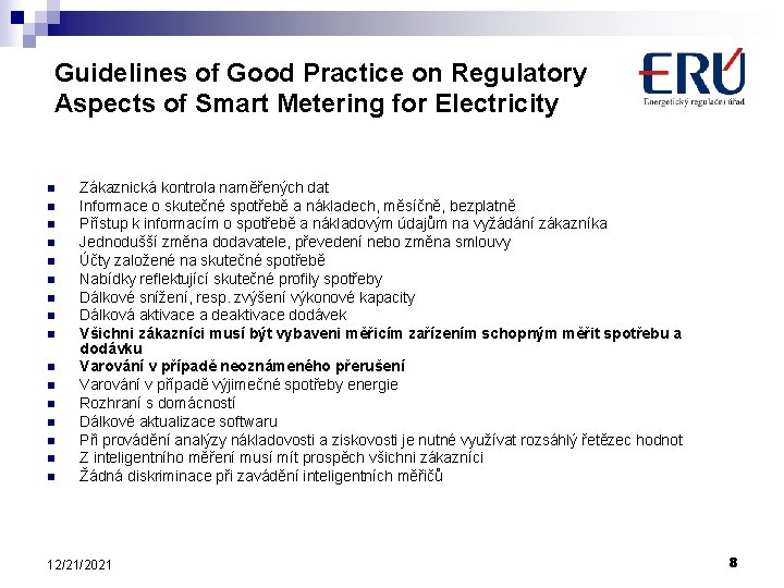 Guidelines of Good Practice on Regulatory Aspects of Smart Metering for Electricity n n
