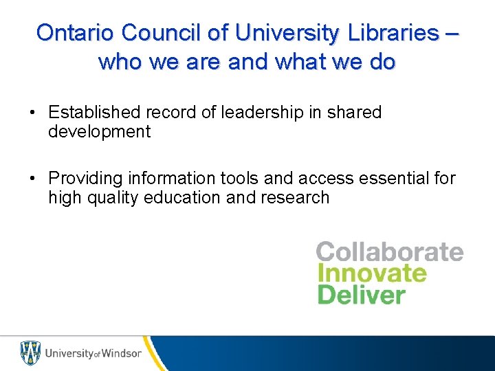 Ontario Council of University Libraries – who we are and what we do •