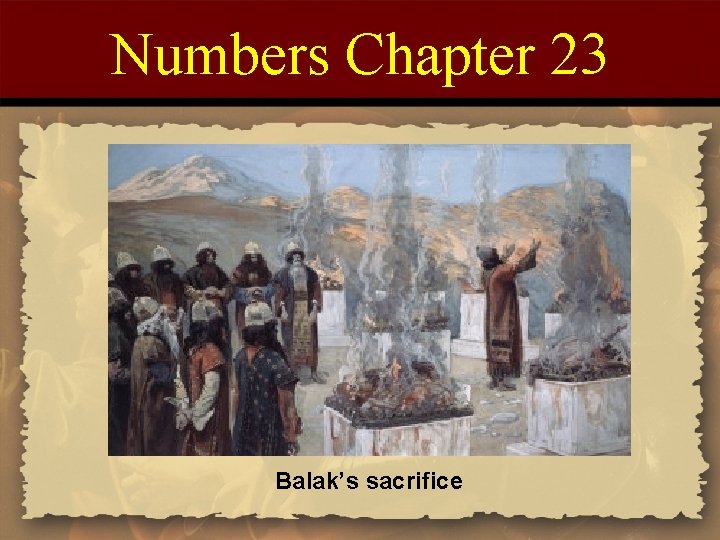 Numbers Chapter 23 Balak’s sacrifice 