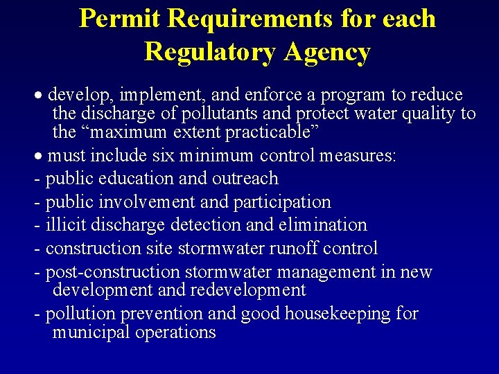 Permit Requirements for each Regulatory Agency develop, implement, and enforce a program to reduce