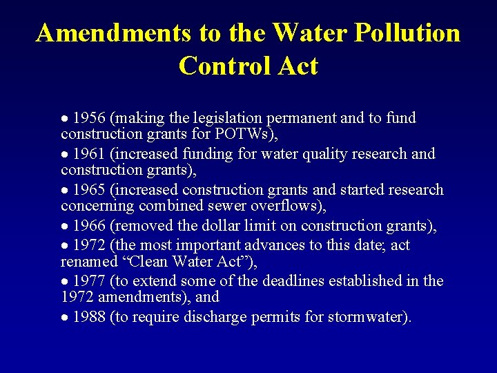 Amendments to the Water Pollution Control Act 1956 (making the legislation permanent and to