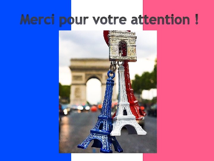 Merci pour votre attention ! 