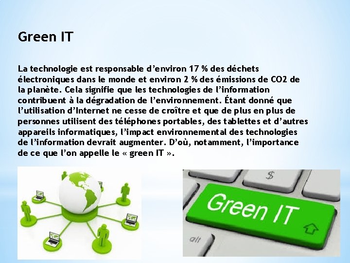 Green IT La technologie est responsable d’environ 17 % des déchets électroniques dans le