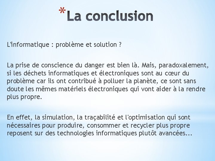 * L'informatique : problème et solution ? La prise de conscience du danger est