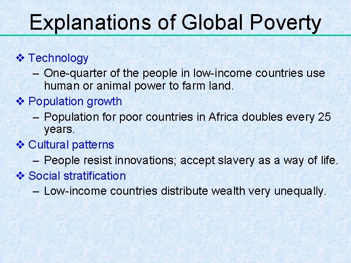 Explanations of Global Poverty v Technology – One-quarter of the people in low-income countries