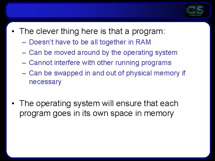 • The clever thing here is that a program: – – Doesn’t have • The clever thing here is that a program: – – Doesn’t have