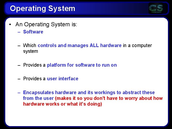 Operating System • An Operating System is: – Software – Which controls and manages Operating System • An Operating System is: – Software – Which controls and manages