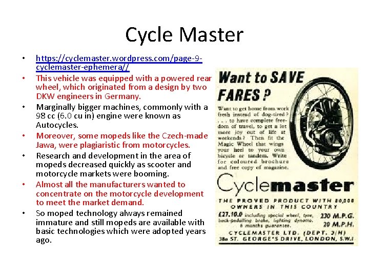 Cycle Master • • https: //cyclemaster. wordpress. com/page-9 cyclemaster-ephemera// This vehicle was equipped with