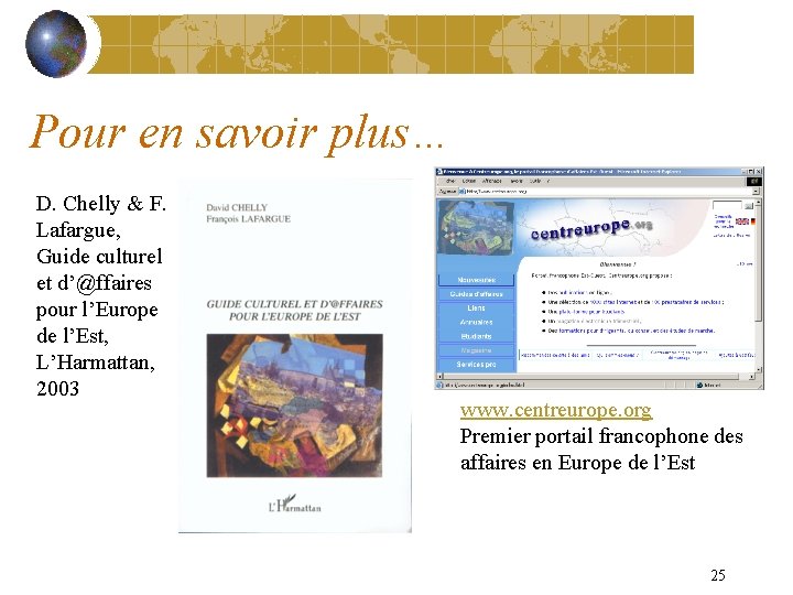 Pour en savoir plus… D. Chelly & F. Lafargue, Guide culturel et d’@ffaires pour