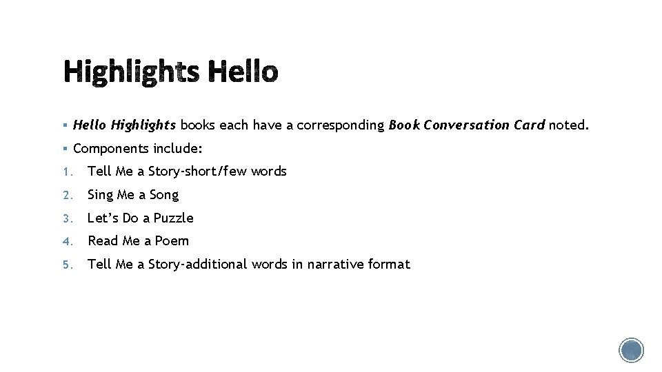 § Hello Highlights books each have a corresponding Book Conversation Card noted. § Components § Hello Highlights books each have a corresponding Book Conversation Card noted. § Components