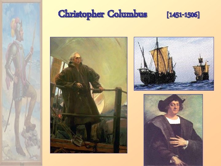 Christopher Columbus [1451 -1506] 