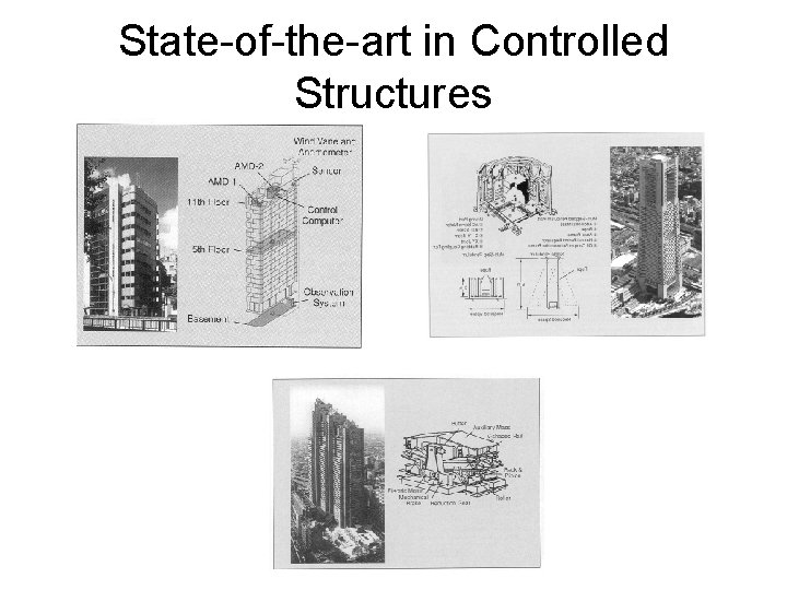 State-of-the-art in Controlled Structures 