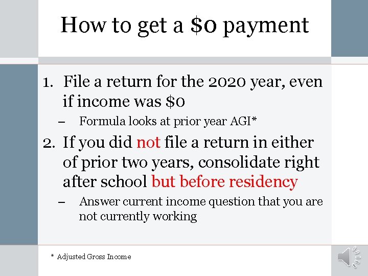How to get a $0 payment 1. File a return for the 2020 year,