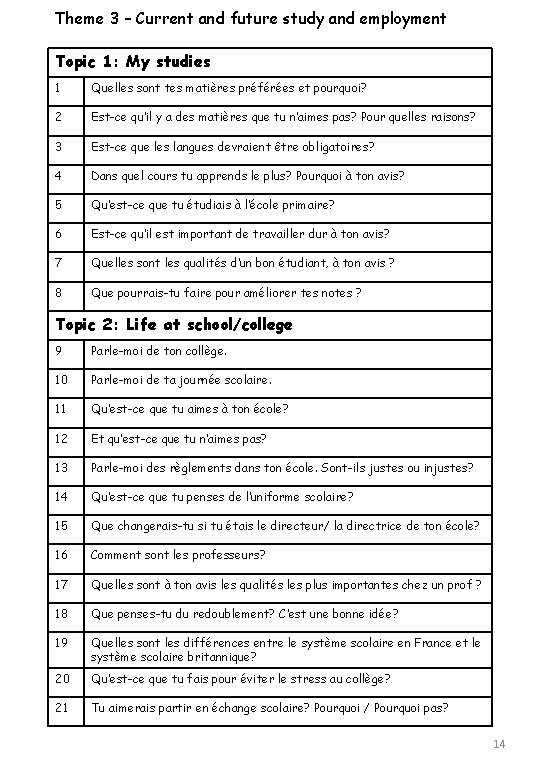 Theme 3 – Current and future study and employment Topic 1: My studies 1