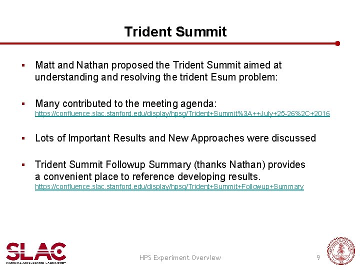 Trident Summit § Matt and Nathan proposed the Trident Summit aimed at understanding and