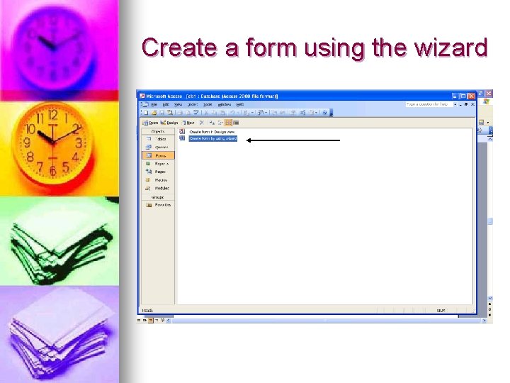 Create a form using the wizard 
