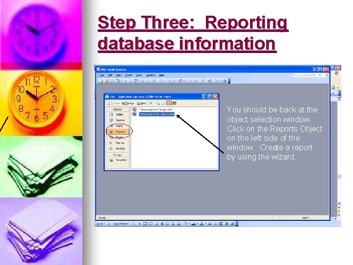 Step Three: Reporting database information You should be back at the object selection window.