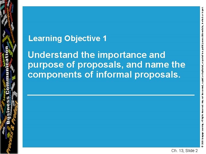 Understand the importance and purpose of proposals, and name the components of informal proposals.