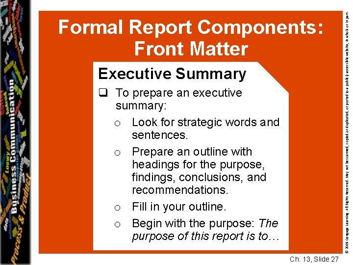 Executive Summary q To prepare an executive summary: o Look for strategic words and