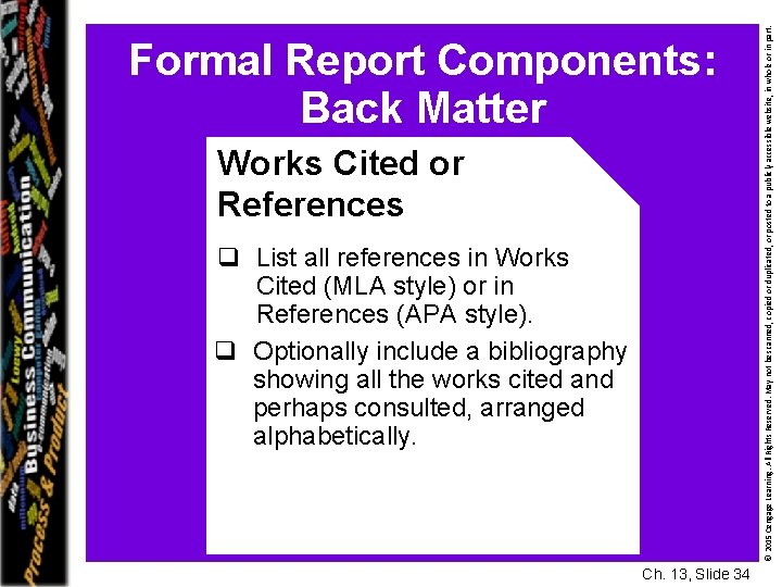 Works Cited or References q List all references in Works Cited (MLA style) or