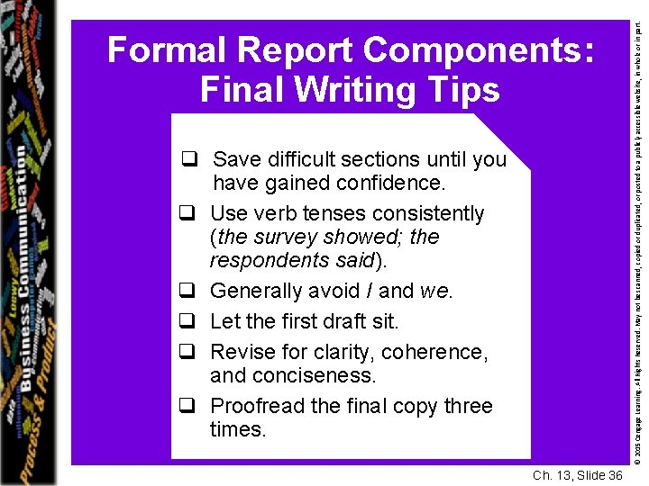 q Save difficult sections until you have gained confidence. q Use verb tenses consistently