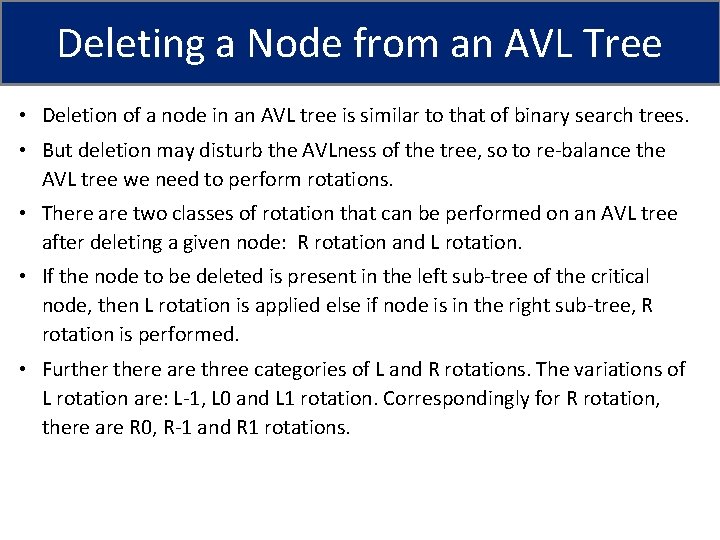 Deleting a Node from an AVL Tree • Deletion of a node in an