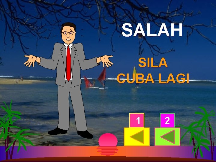 SALAH SILA CUBA LAGI 1 2 