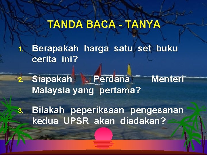 TANDA BACA - TANYA 1. Berapakah harga satu set buku cerita ini? 2. Siapakah