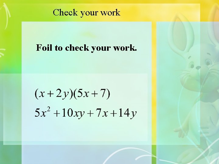 Check your work Foil to check your work. 