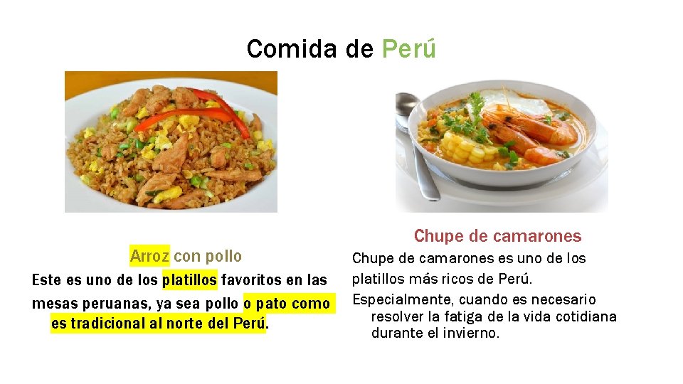 Comida de Perú Arroz con pollo Este es uno de los platillos favoritos en