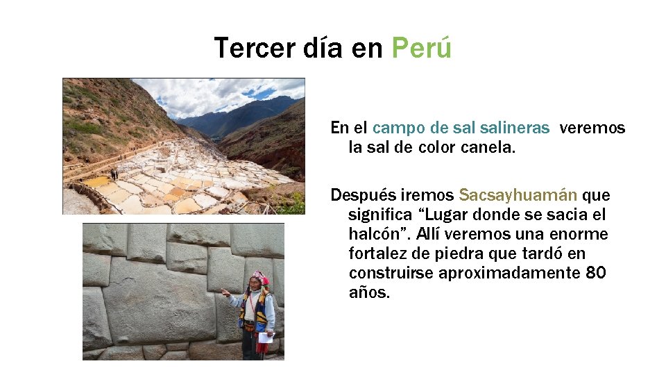 Tercer día en Perú En el campo de salineras veremos la sal de color