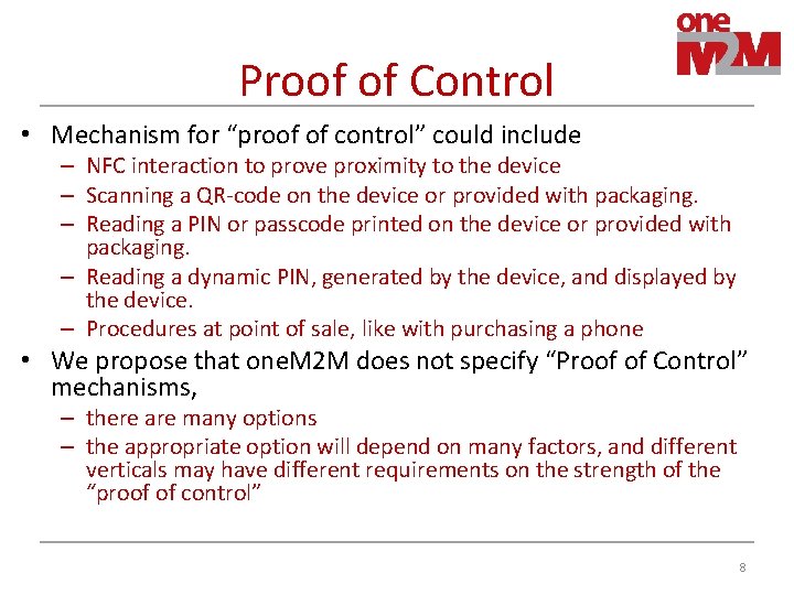 Proof of Control • Mechanism for “proof of control” could include – NFC interaction