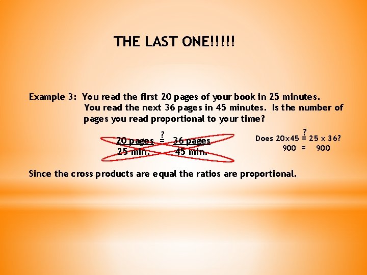 THE LAST ONE!!!!! Example 3: You read the first 20 pages of your book